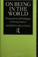 Cover of On being in the world by Stephen Mulhall