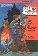 Front cover of The ghost of Shockly Manor by William Alexander