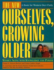 Front cover of The new ourselves, growing older by Paula B. Doress-Worters
