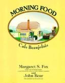 Cover of Morning food from Cafe Beaujolais by Margaret S. Fox