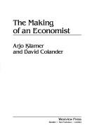 Front cover of The making of an economist by Arjo Klamer