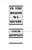 Cover of In the room we share by Louis Simpson
