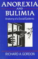 Front cover of Anorexia and bulimia by Gordon, Richard A.