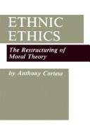 Cover of Ethnic ethics by Anthony Joseph Paul Cortese