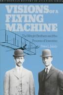 Front cover of Visions of a flying machine by Peter L. Jakab