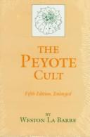 Front cover of The Peyote Cult by Weston La Barre