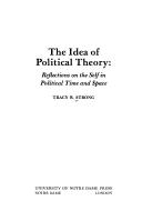 Front cover of The idea of political theory by Tracy B. Strong