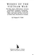 Front cover of Words of the Vietnam War by Gregory R. Clark
