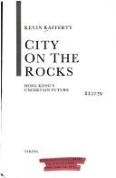 Front cover of City on the rocks by Kevin Rafferty