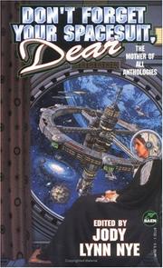 Front cover of Don't Forget Your Spacesuit, Dear by Jody Lynn Nye