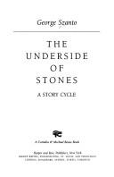 Front cover of The underside of stones by George H. Szanto