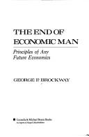 Cover of The end of economic man by George P. Brockway