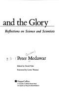 Cover of The threat and the glory by P. B. Medawar