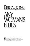 Cover of Any Woman's Blues by Erica Jong