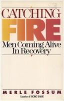 Cover of Catching fire by Merle A. Fossum