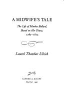 Cover of A midwife's tale by Laurel Thatcher Ulrich