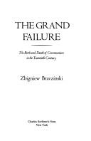 Cover of The grand failure by Zbigniew Brzezinski