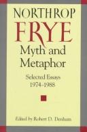 Front cover of Myth and metaphor by Northrop Frye
