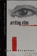 Cover of Writing sites by Jon Stratton