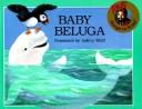Front cover of Baby Beluga by Raffi Cavoukian