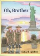 Cover of Oh, brother by Arthur Yorinks