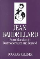 Cover of Jean Baudrillard by Douglas Kellner