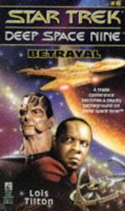 Front cover of Star Trek Deep Space Nine - Betrayal by Lois Tilton