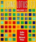 Cover of Using Lotus 1-2-3, release 2.2 by Keiko Pitter
