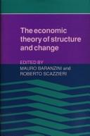 Cover of The Economic theory of structure and change by Mauro Baranzini