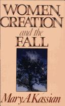Cover of Women, creation, and the fall by Mary A. Kassian