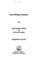 Front cover of Traveling women by Opal Palmer Adisa