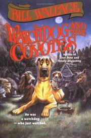 Cover of Watchdog and the Coyotes by Bill Wallace