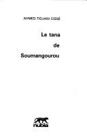 Cover of Le tana de Soumangourou by Ahmed-Tidjani Cissé