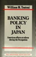 Front cover of Banking policy in Japan by William M. Tsutsui