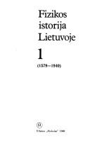 Front cover of Fizikos istorija Lietuvoje by Henrikas Jonaitis
