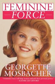 Front cover of Feminine Force by Georgette Mosbacher