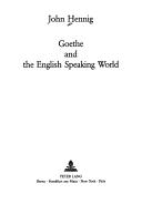Front cover of Goethe and the English speaking world by John Hennig