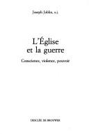 Front cover of L' Eglise et la guerre by Joseph Joblin