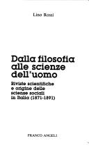 Front cover of Dalla filosofia alle scienze dell'uomo by Rossi, Lino