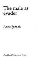 Front cover of The male as evader by Anne French
