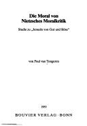 Cover of Die Moral von Nietzsches Moralkritik by Paul van Tongeren