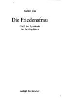 Front cover of Die Friedensfrau by Walter Jens