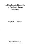 Front cover of A handbook to eighty-six of Chekhov's stories in Russian by Edgar Harold Lehrman