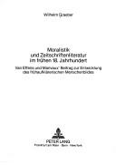 Front cover of Moralistik und Zeitschriftenliteratur im frühen 18. Jahrhundert by Wilhelm Graeber