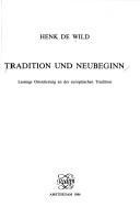 Front cover of Tradition und Neubeginn by Henk de Wild