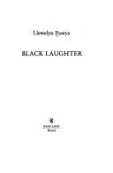 Cover of Black laughter by Llewelyn Powys