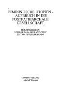 Cover of Feministische Utopien by Barbara Holland-Cunz