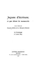 Front cover of Leçons d'écriture, ce que disent les manuscrits by Almuth Grésillon