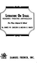Front cover of Literature on stage by Melvin Robert White