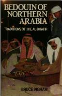 Front cover of Bedouin of northern Arabia by Bruce Ingham